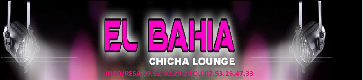 CHICHA EL BAHIA